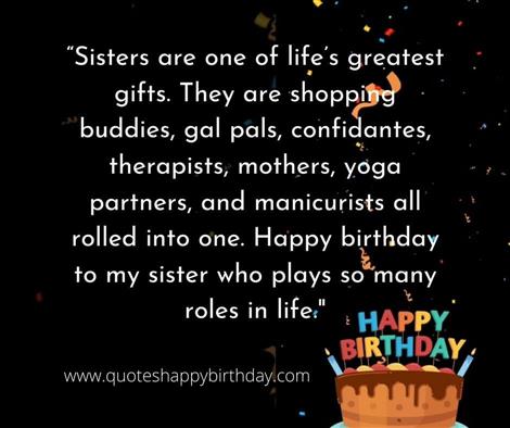 Sisters are one of life’s greatest gifts. 
